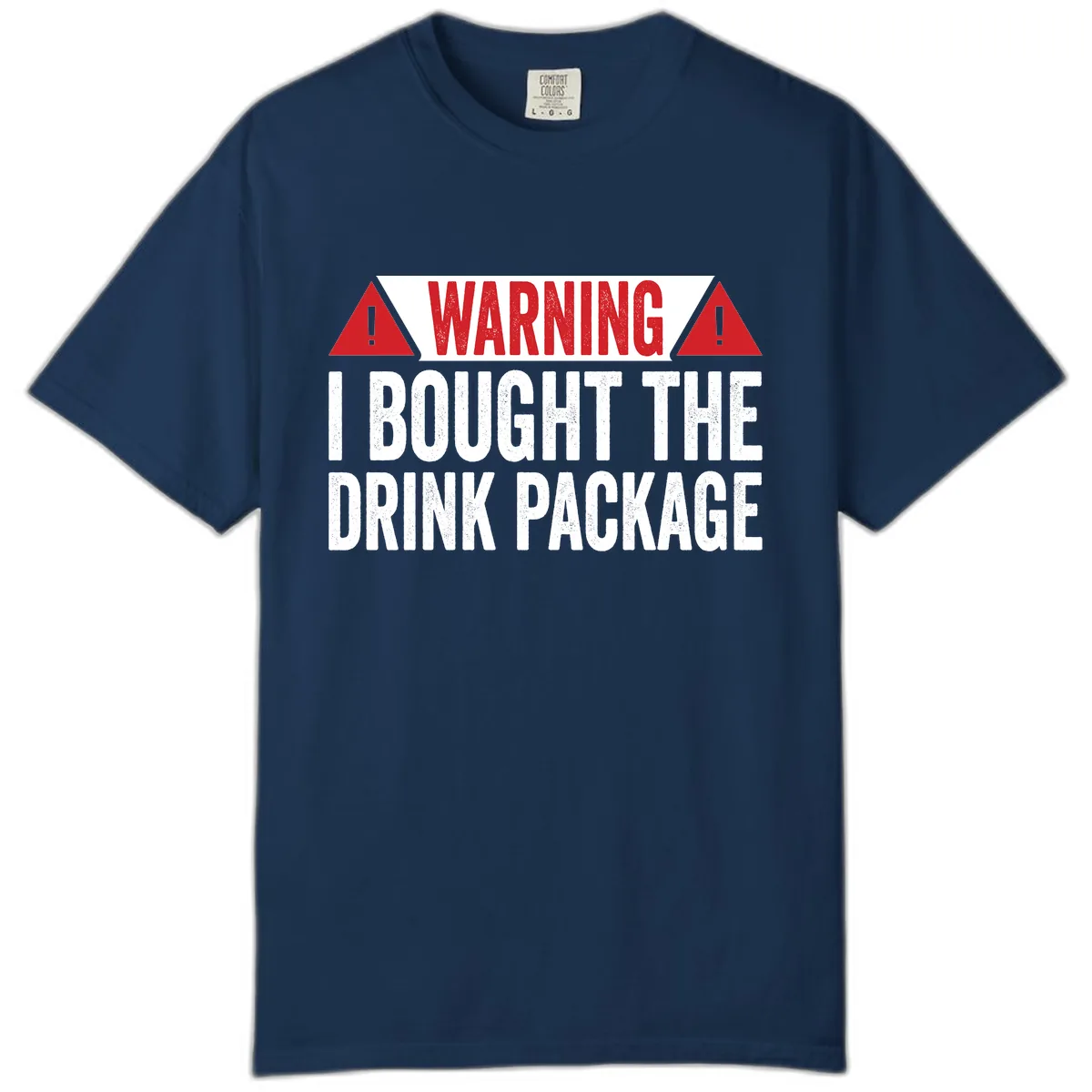 I Bought The Drink Package Comfort Color in Navy