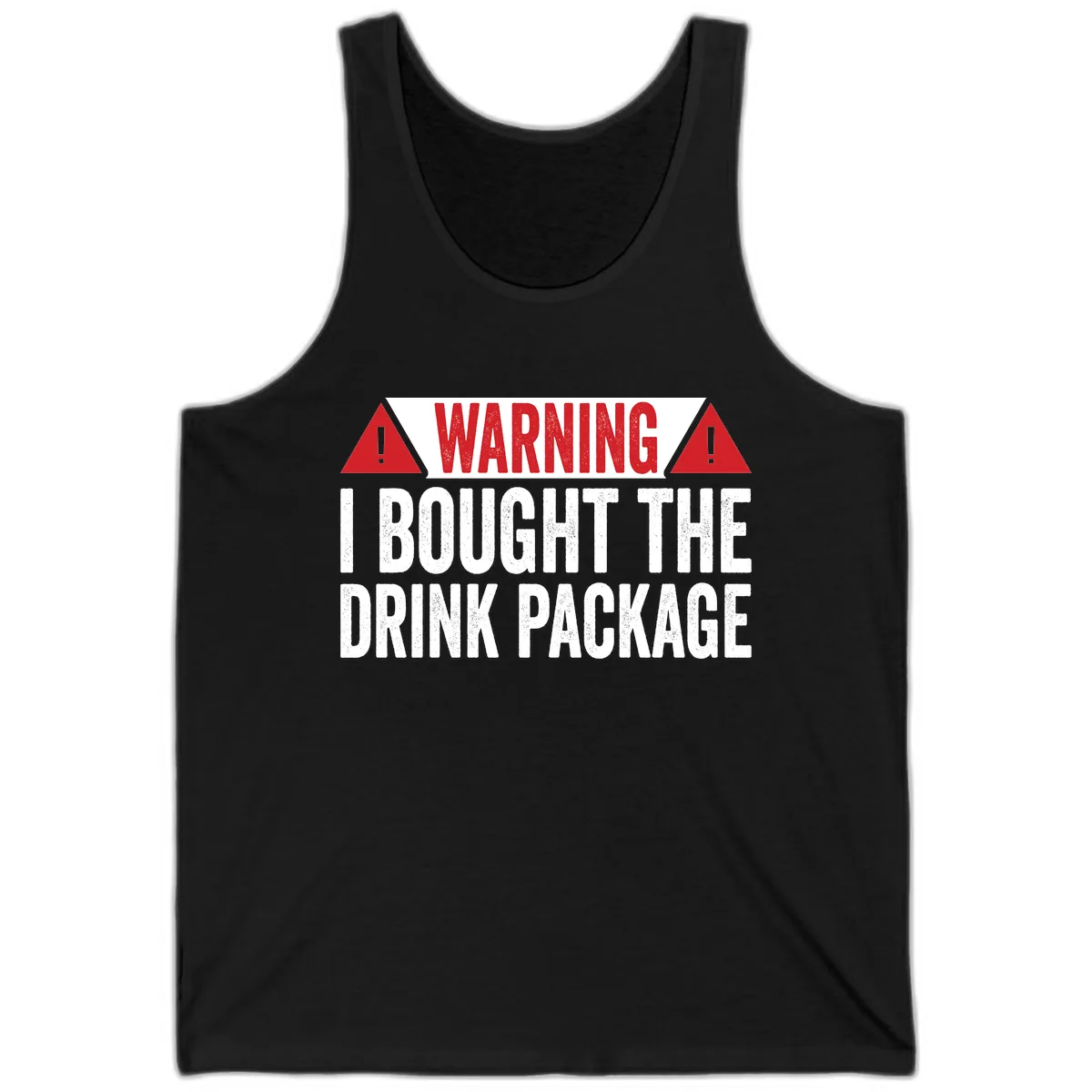 I Bought The Drink Package Tank in Black