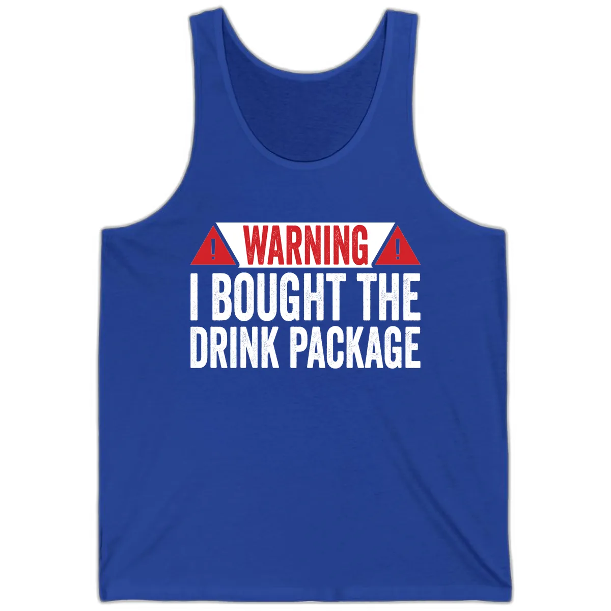 I Bought The Drink Package Tank in True Royal