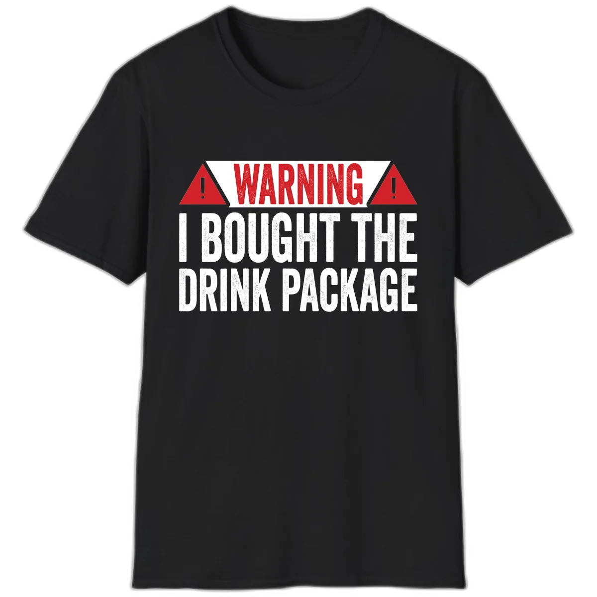 I Bought The Drink Package T-Shirt in Black