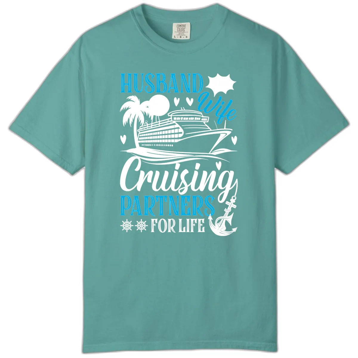 Husband Cruising Partners For Life Comfort Color in Seafoam