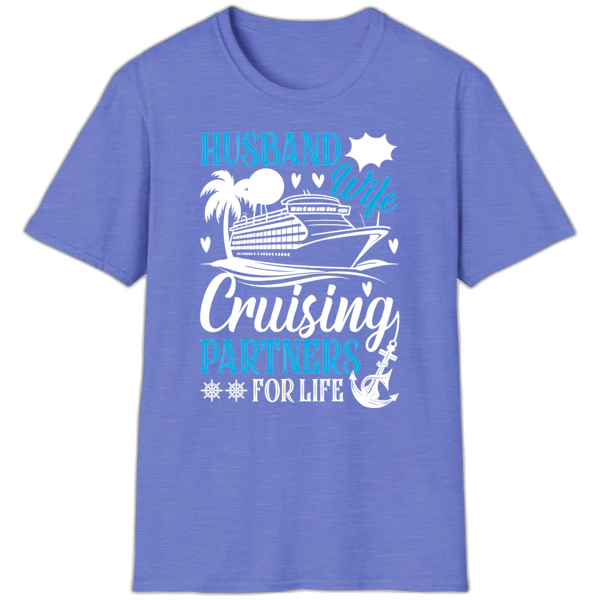 Husband Cruising Partners For Life T-Shirt in Heather Royal