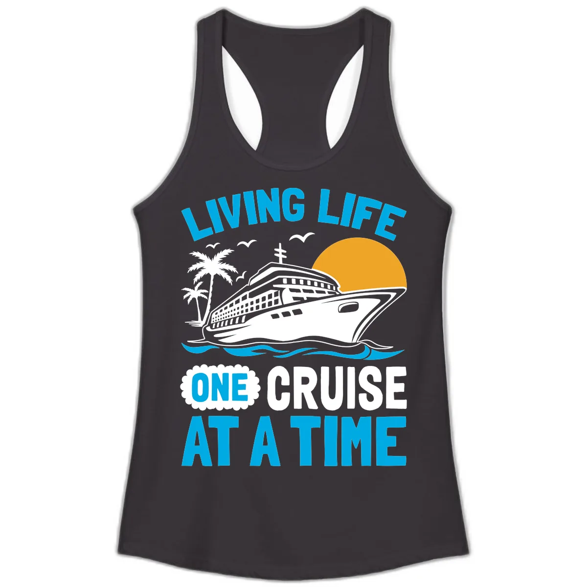 Living Life One Cruise At A Time Ladies Tank in Black