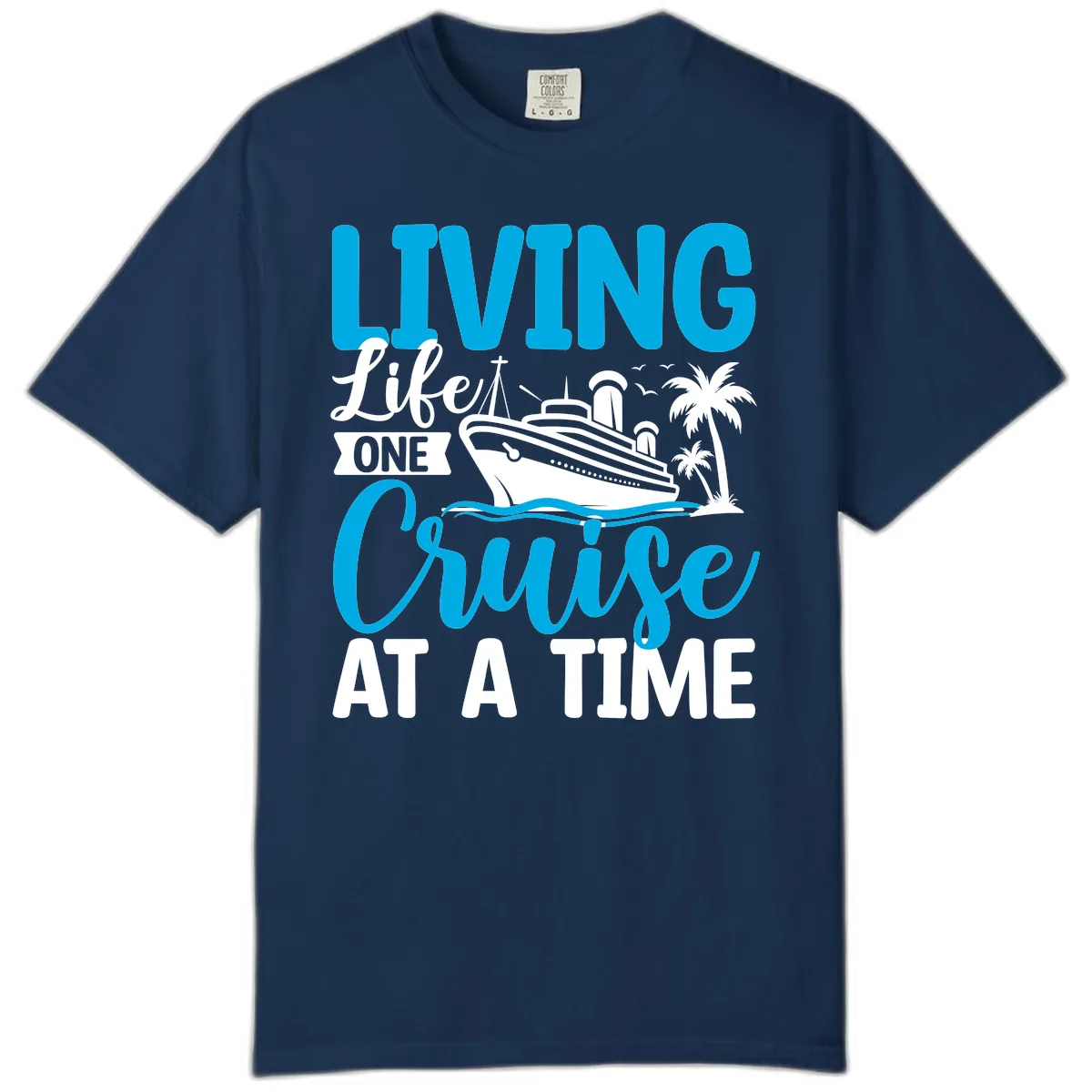 Living Like One Cruise At A Time Comfort Color in Navy