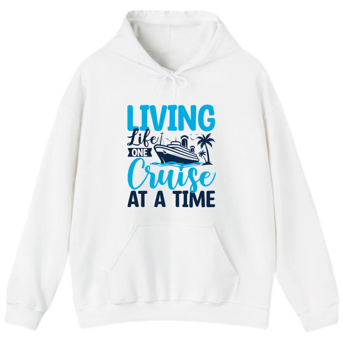 Living Like One Cruise At A Time Hoodie in White