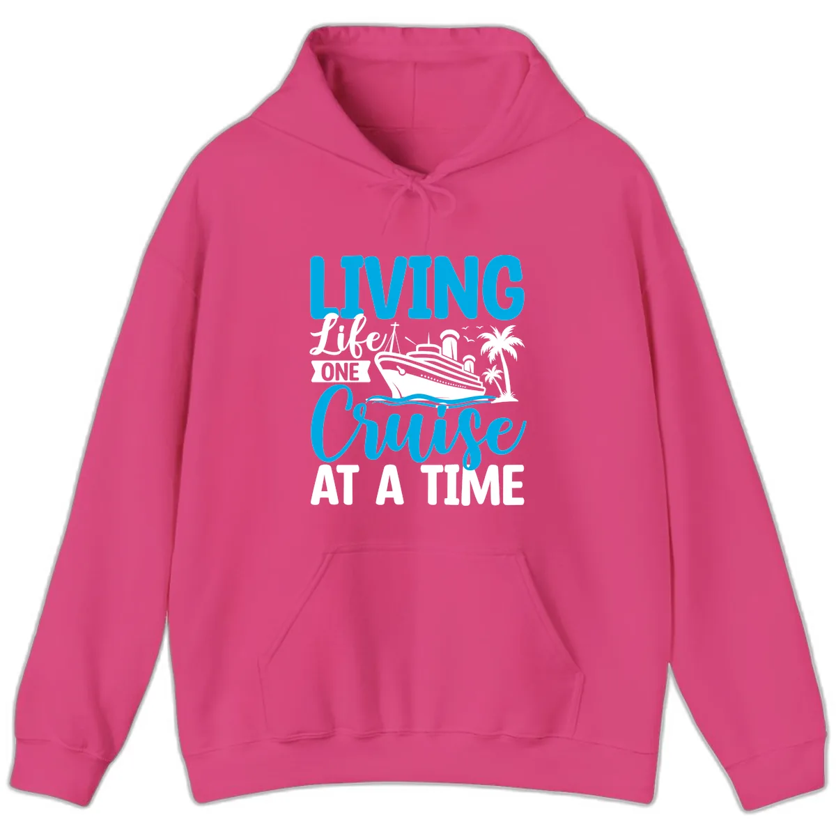 Living Like One Cruise At A Time Hoodie in Heliconia