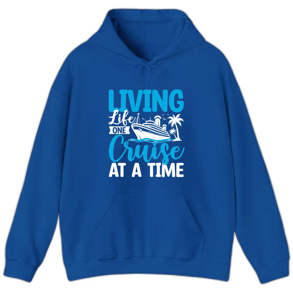 Living Like One Cruise At A Time Hoodie in Royal
