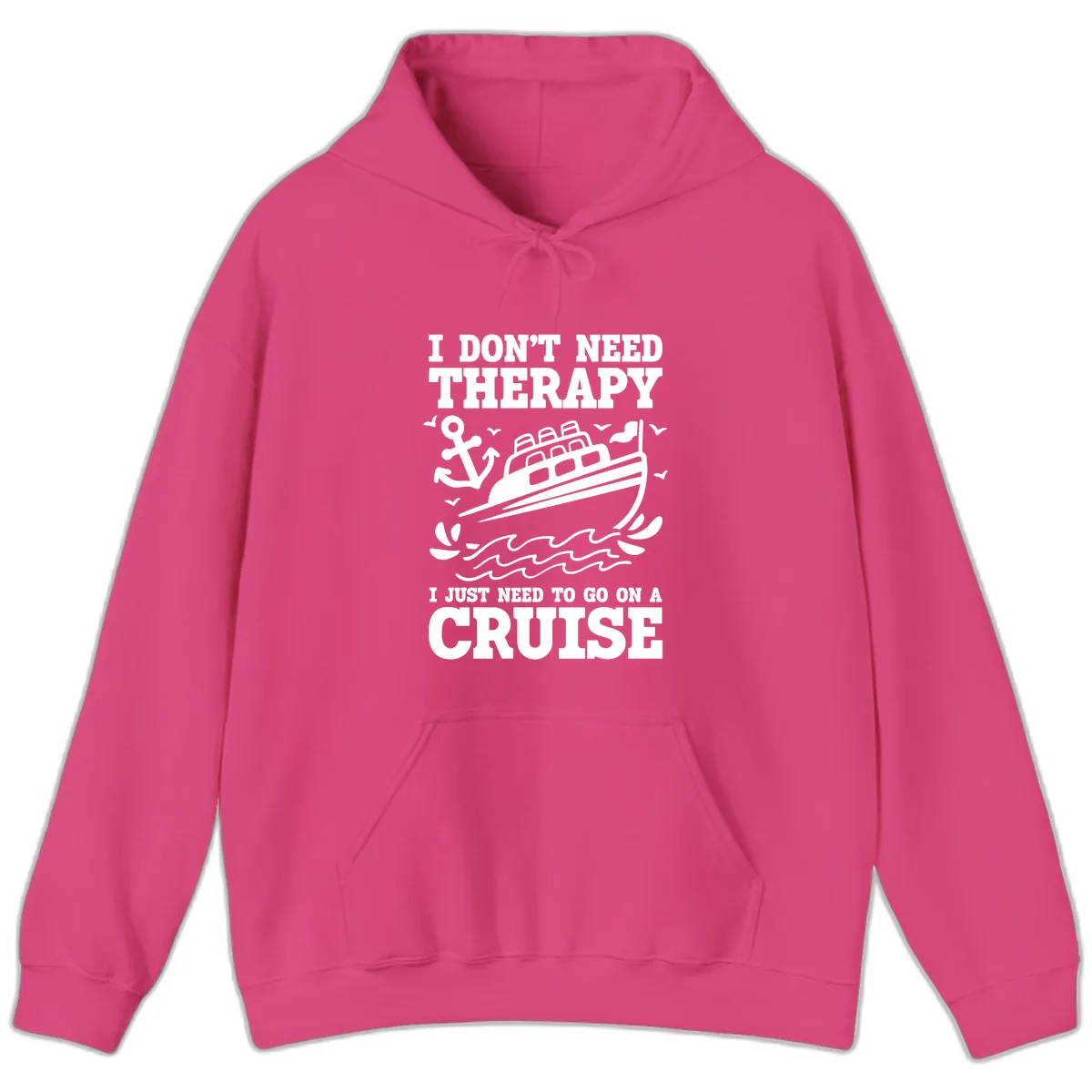 I Don't Need Therapy, I Need A Cruise Hoodie in Heliconia