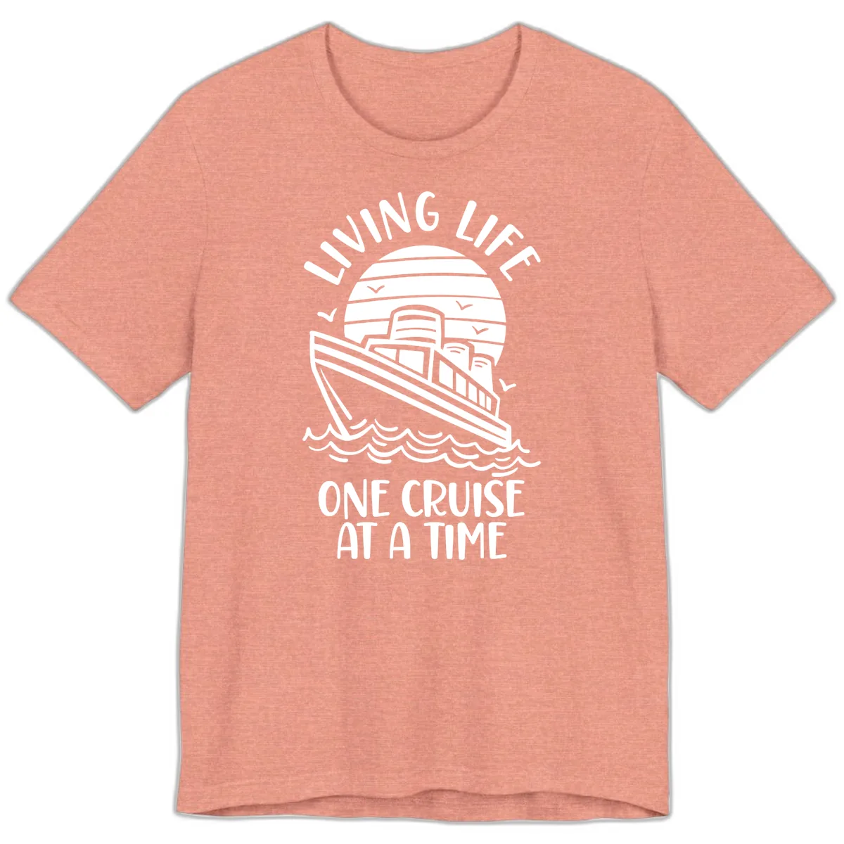 Living Life One Cruise At A Time Premium T-Shirt in Heather Sunset