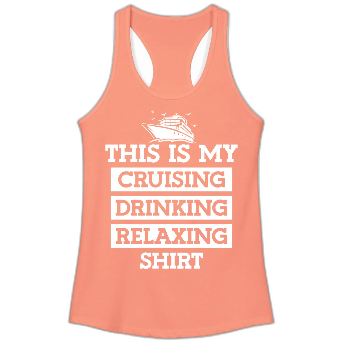 My Cruising Drinking Relaxing Ladies Tank in Solid Light Orange
