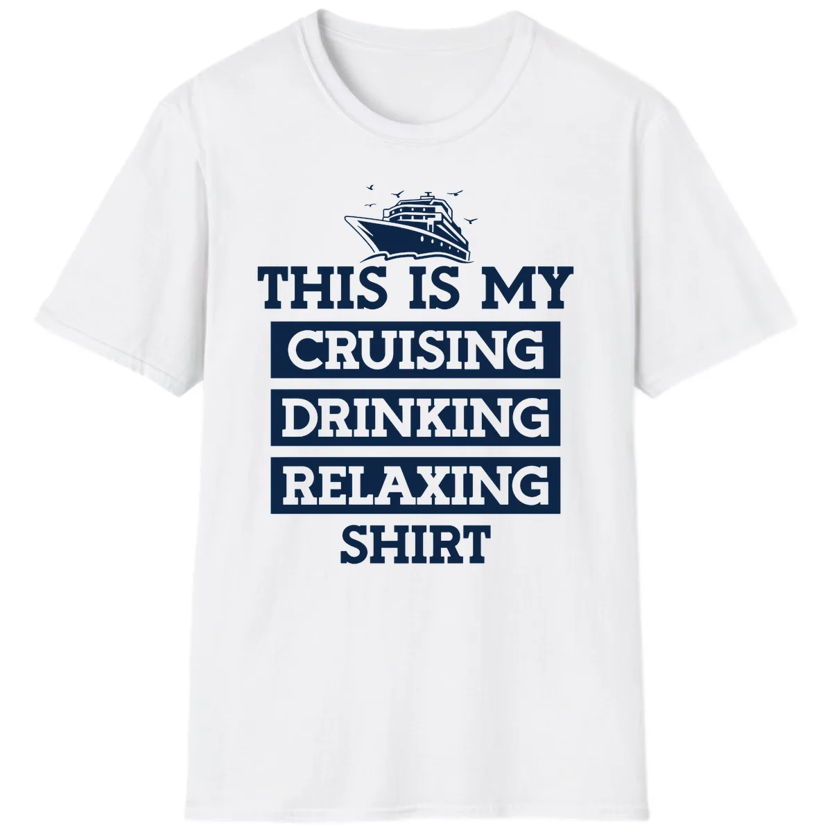 My Cruising Drinking Relaxing T-Shirt in White