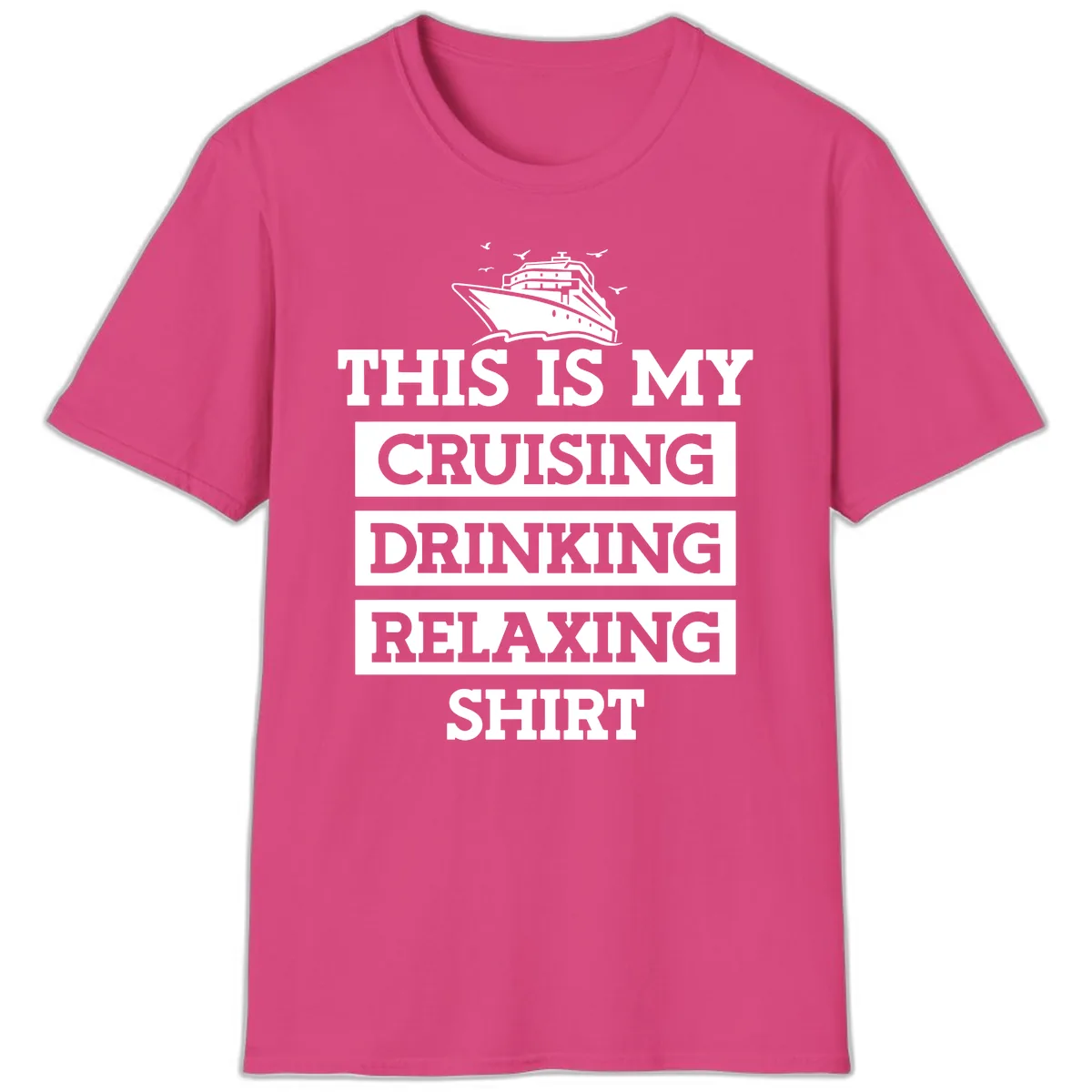 My Cruising Drinking Relaxing T-Shirt in Heliconia