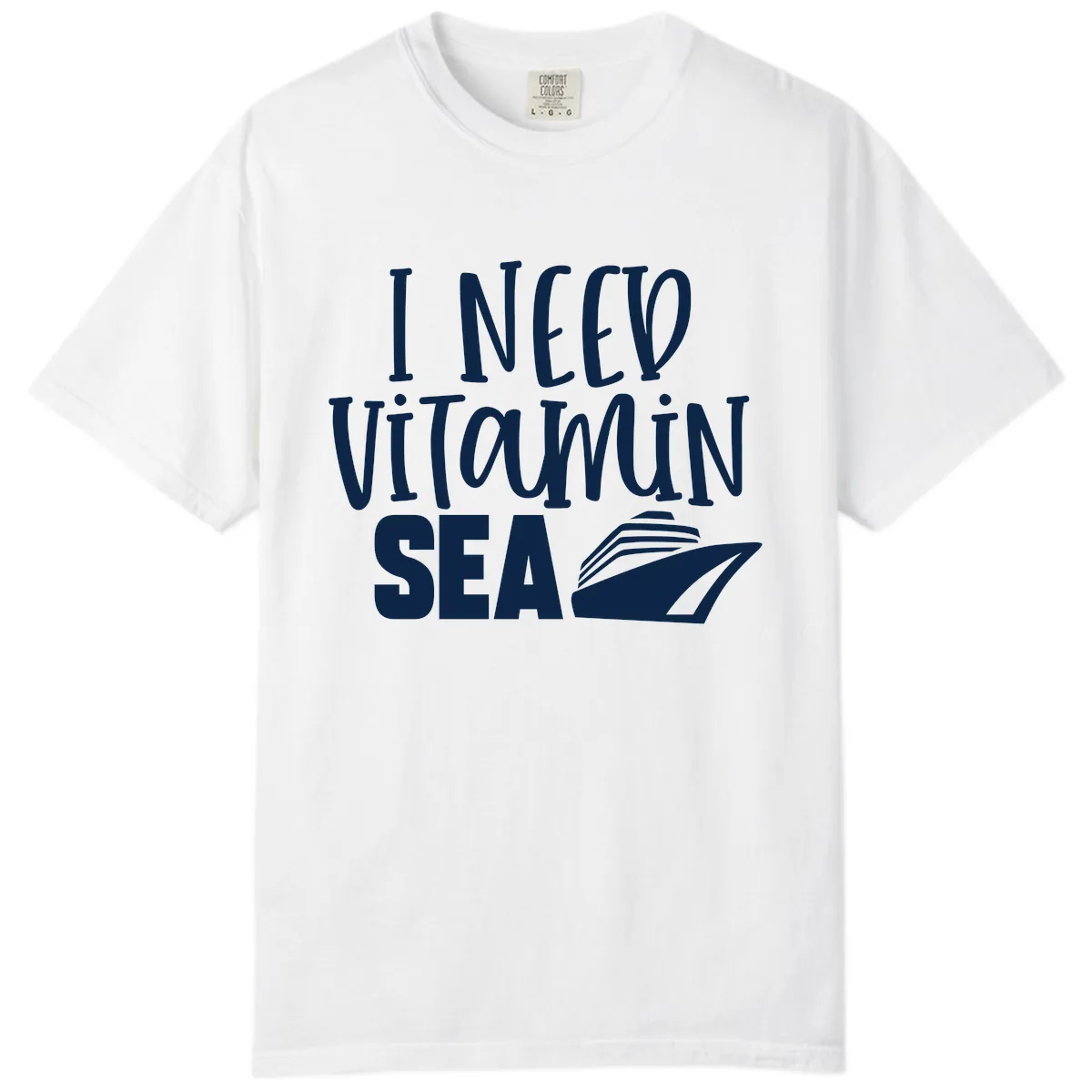 I Need Vitamin Sea Comfort Color in White