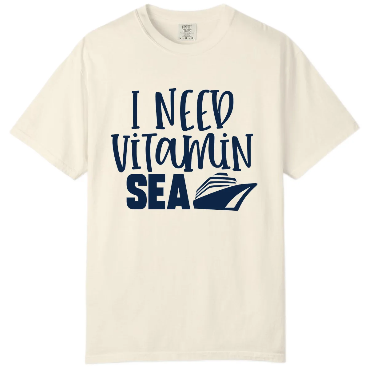 I Need Vitamin Sea Comfort Color in Ivory