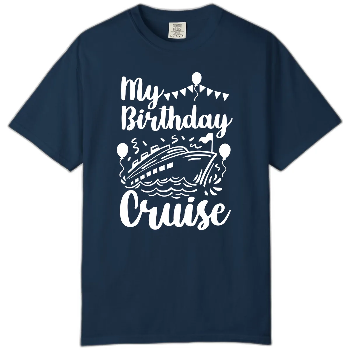 My Birthday Cruise Comfort Color in True Navy