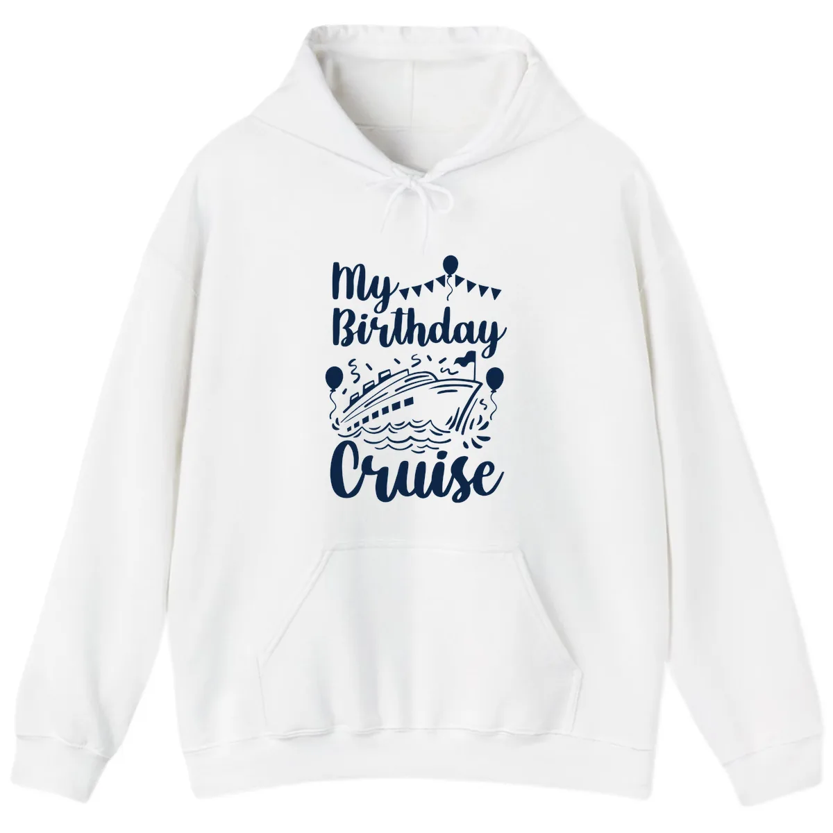 My Birthday Cruise Hoodie in White