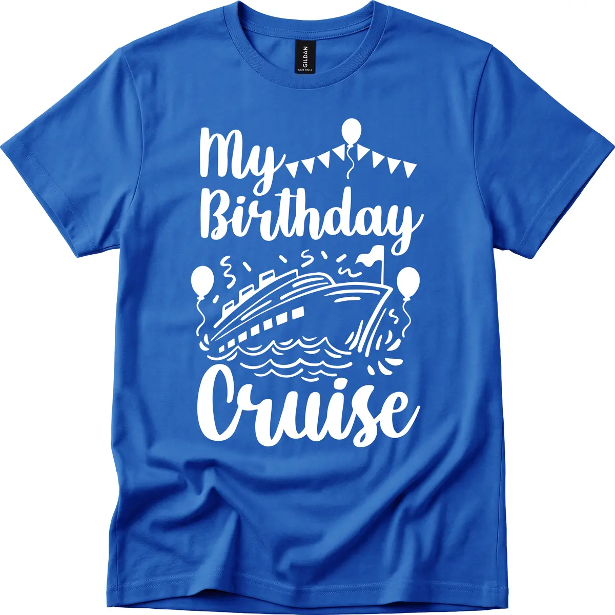 My Birthday Cruise T-Shirt in Royal