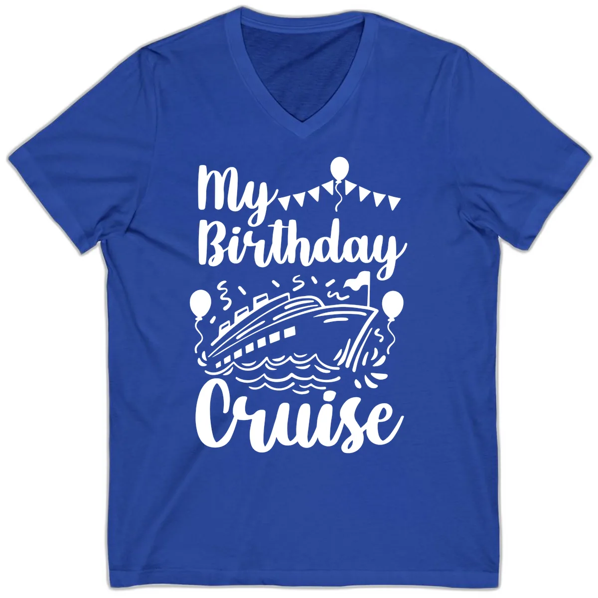 My Birthday Cruise V-Neck in True Royal