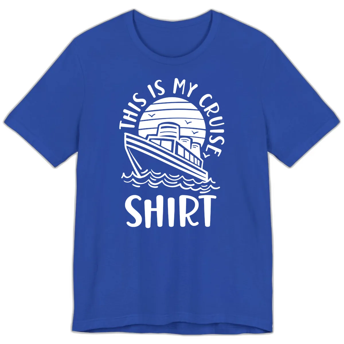 This Is My Cruise Ship Premium T-Shirt in True Royal