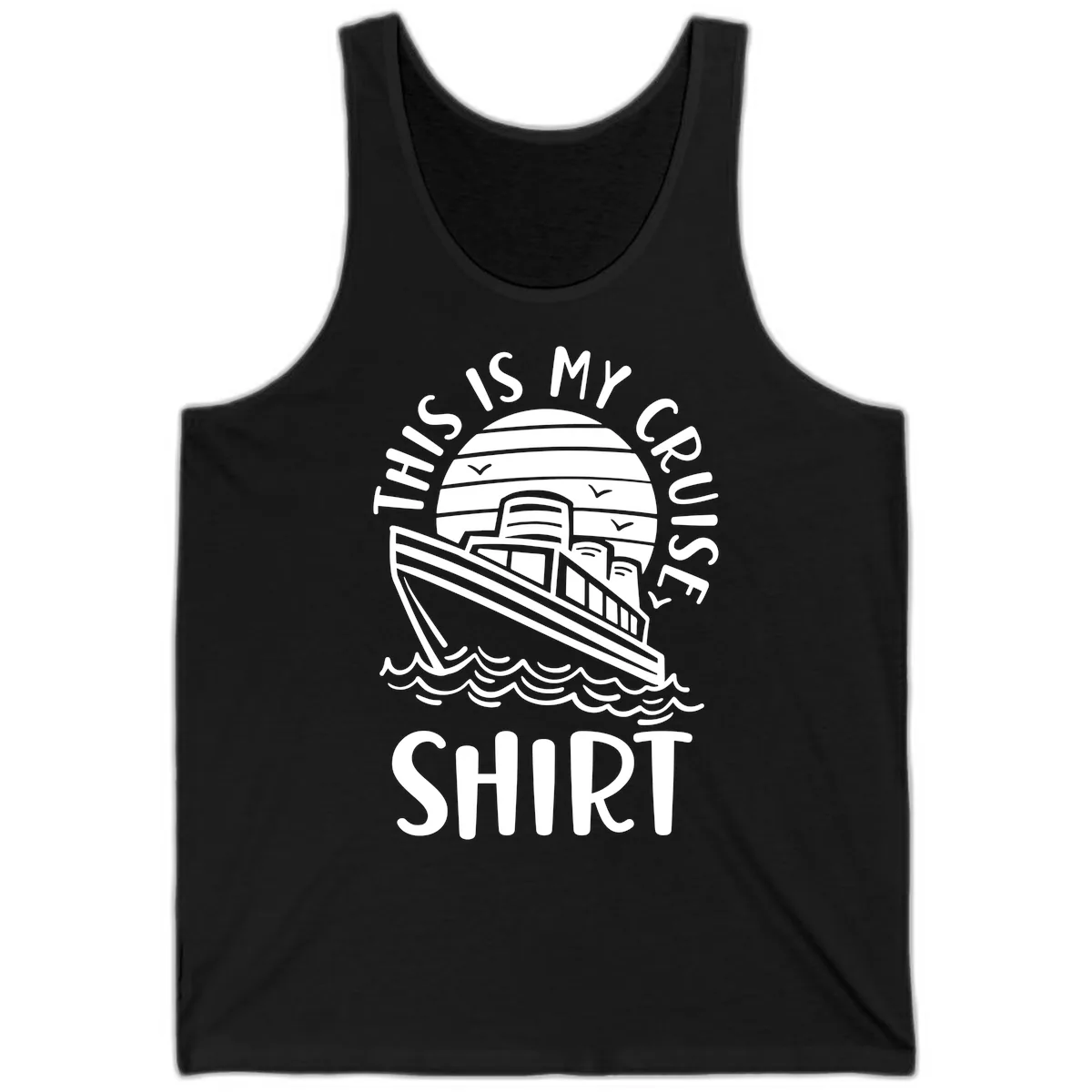 This Is My Cruise Ship Tank in Black