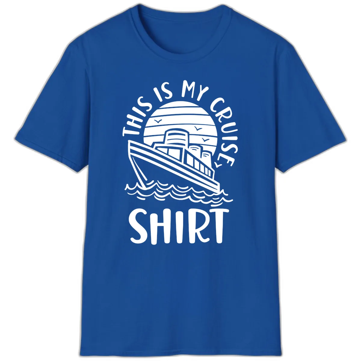 This Is My Cruise Ship T-Shirt in Royal