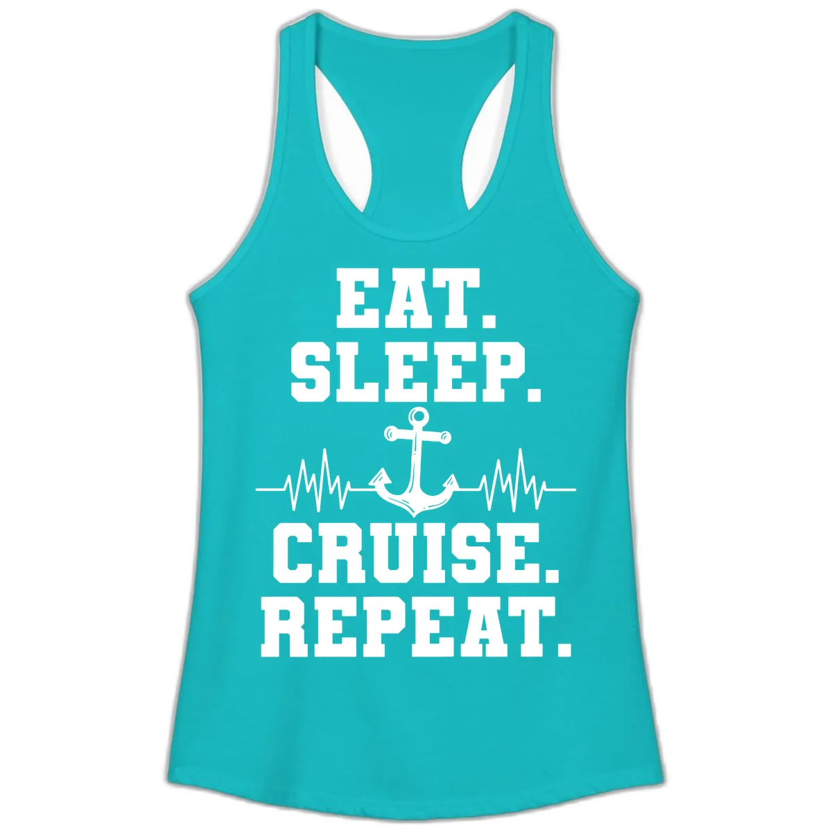Eat Sleep Cruise Repeat Ladies Tank in Tahiti Blue