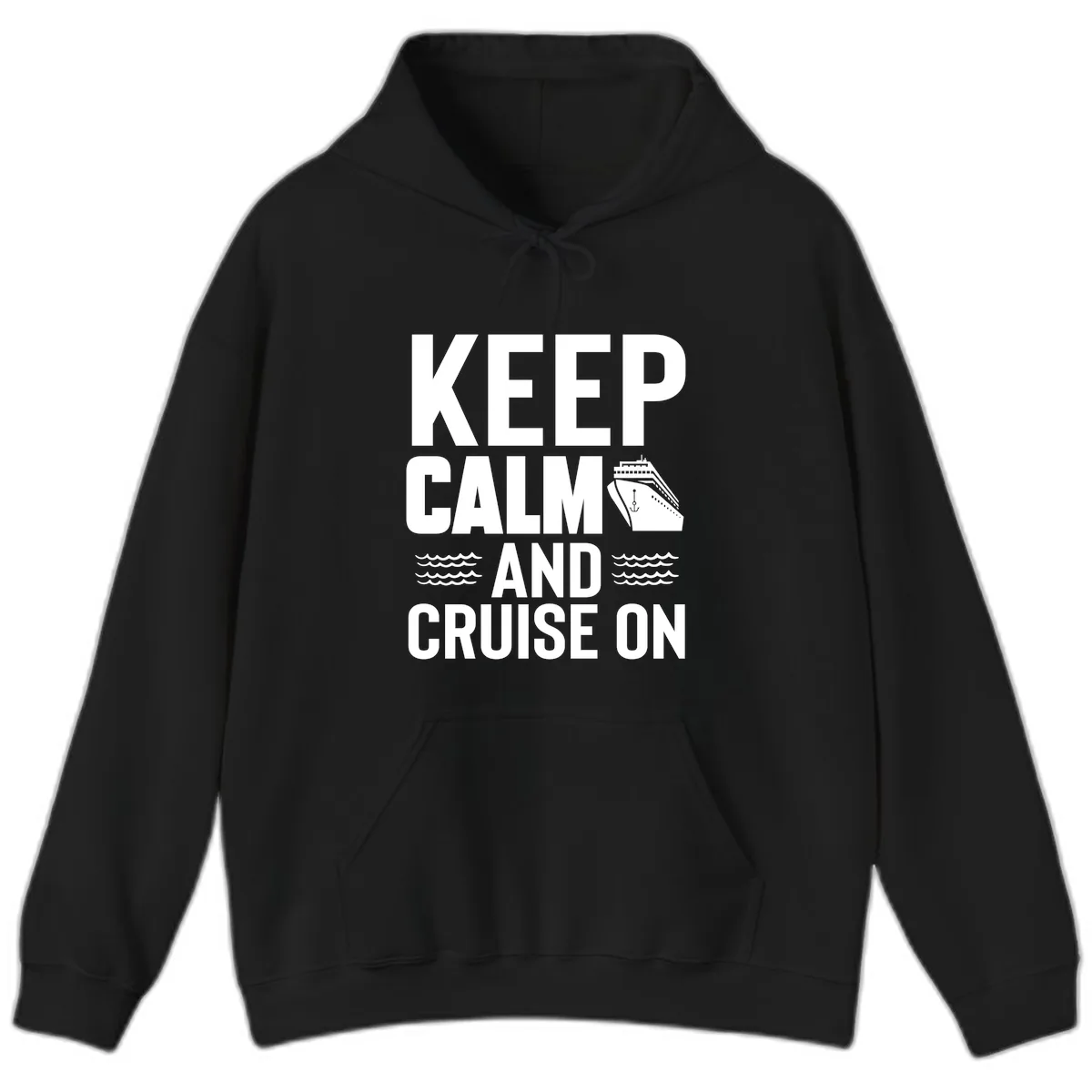 Keep Calm And Cruise On Hoodie in Black
