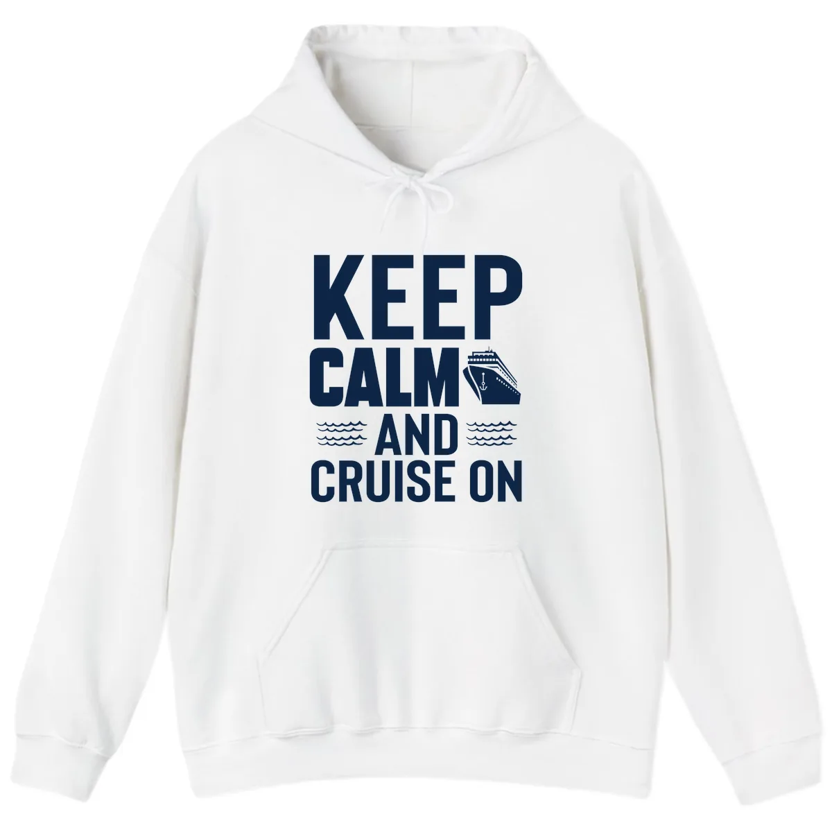 Keep Calm And Cruise On Hoodie in White