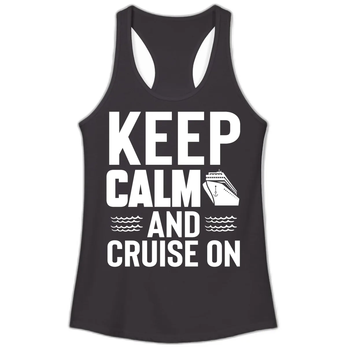 Keep Calm And Cruise On Ladies Tank in Black