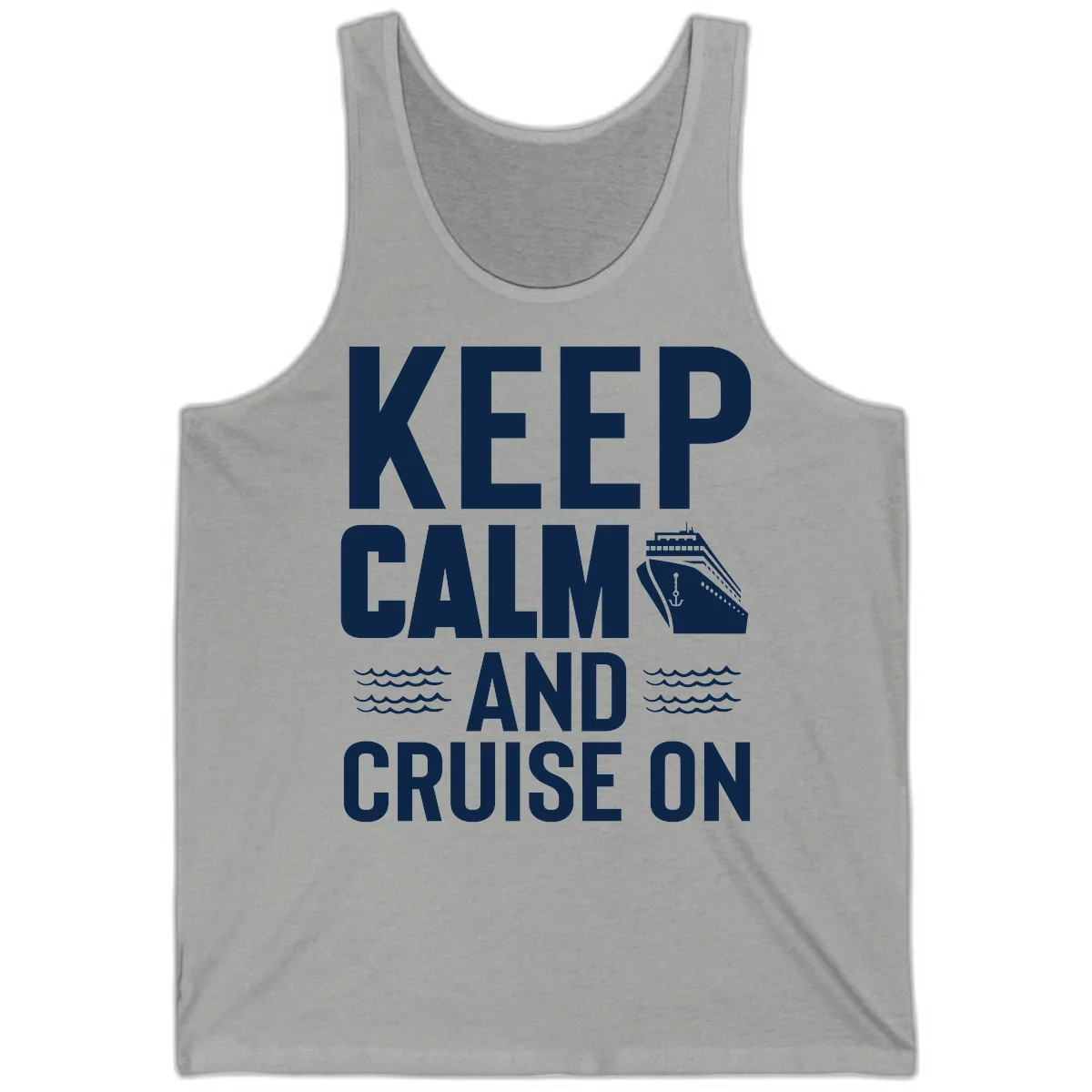 Keep Calm And Cruise On Tank in Athletic Heather