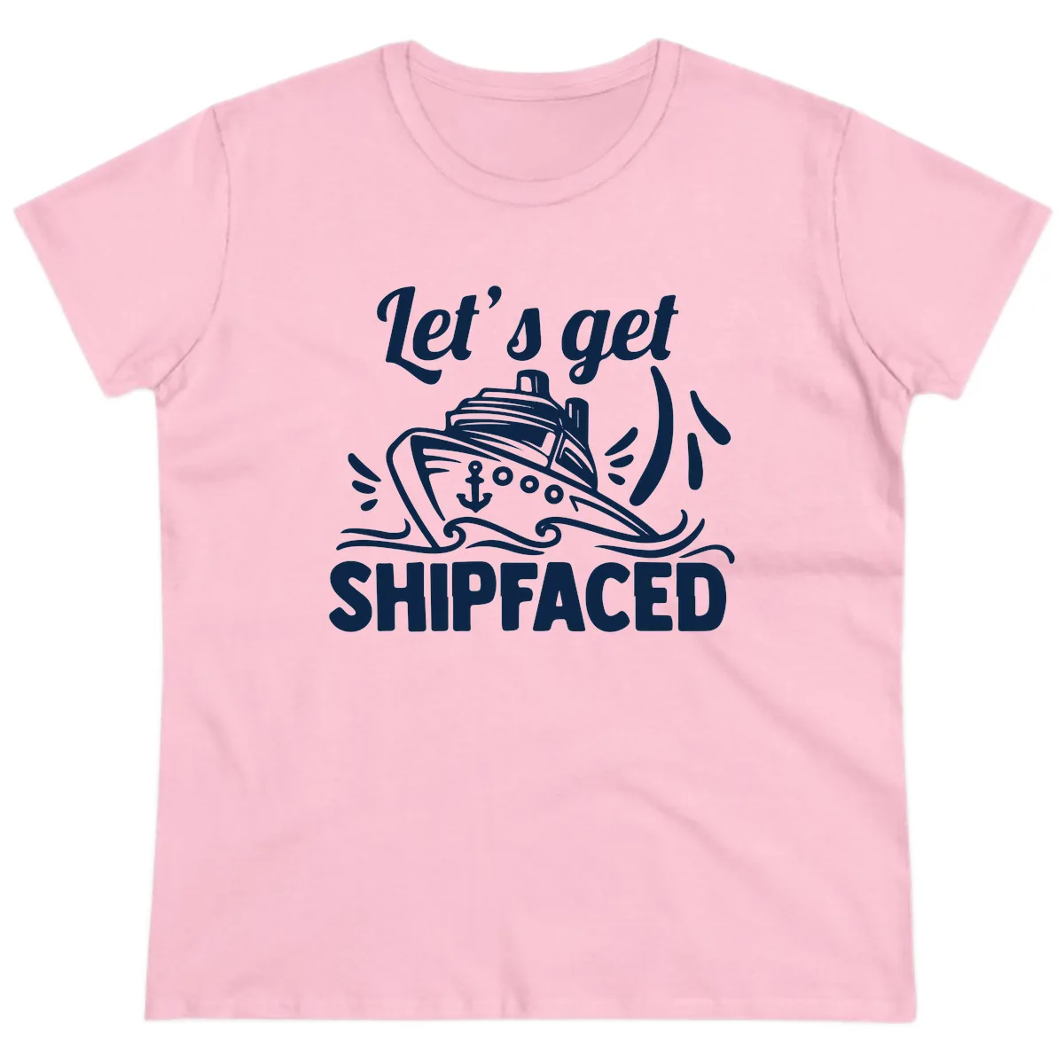 Let's Get Shipfaced Ladies Tee in Light Pink