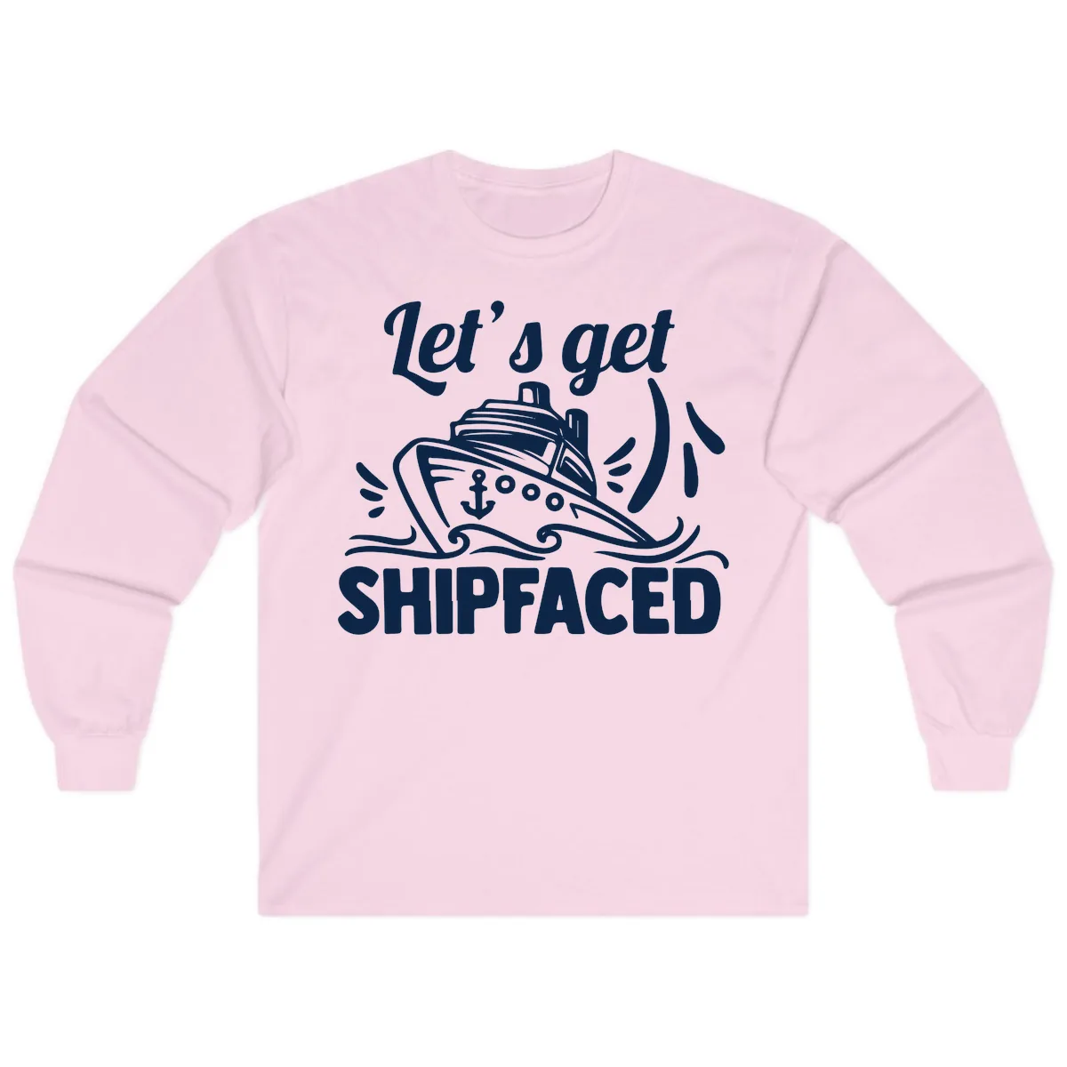 Let's Get Shipfaced Long Sleeve in Light Pink