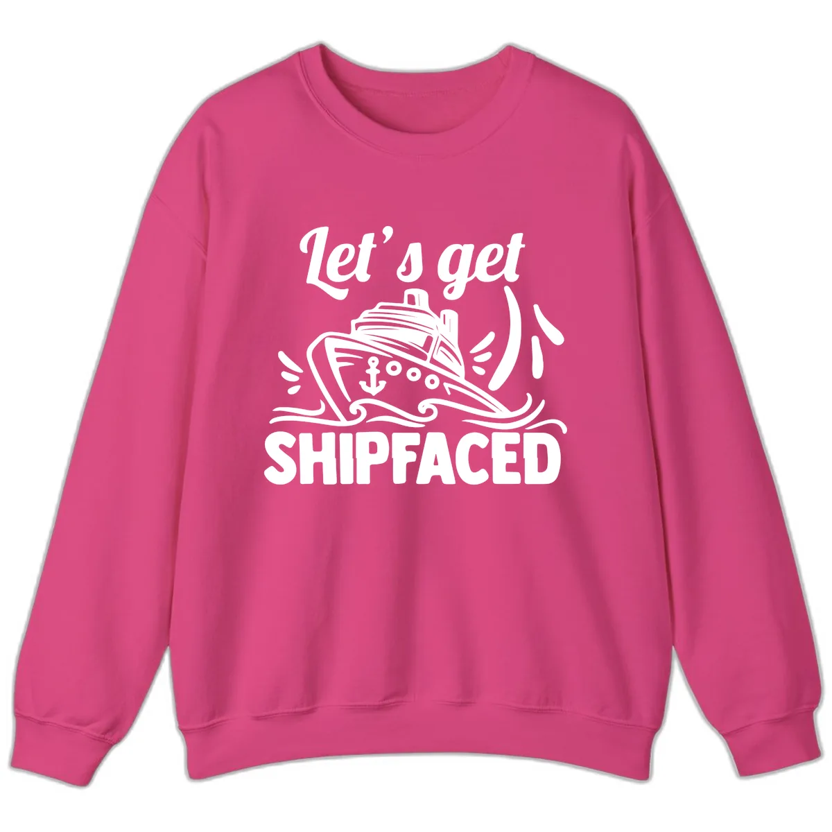 Let's Get Shipfaced Sweatshirt in Heliconia