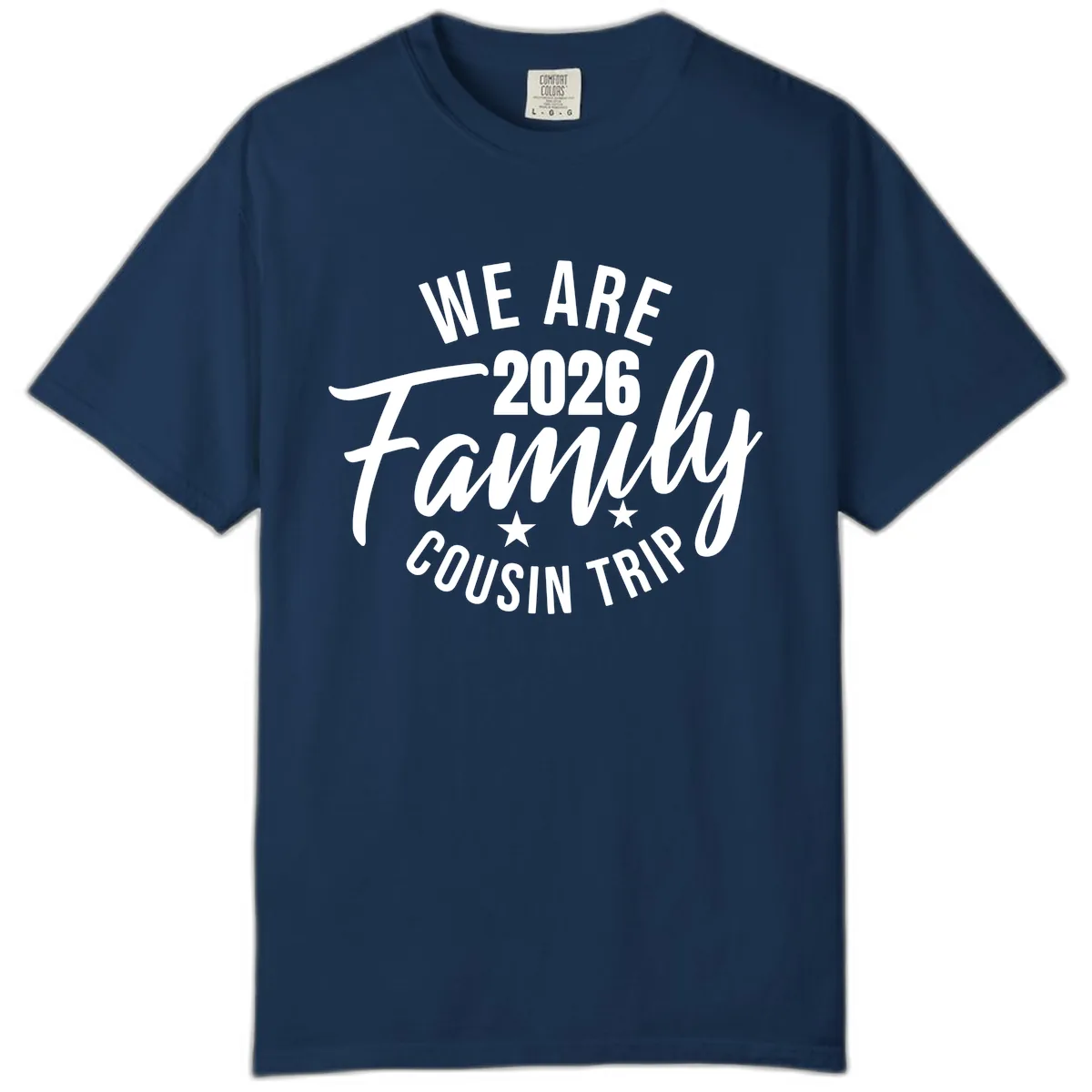 We Are 2026 Family Cousin Trip Comfort Color in Navy