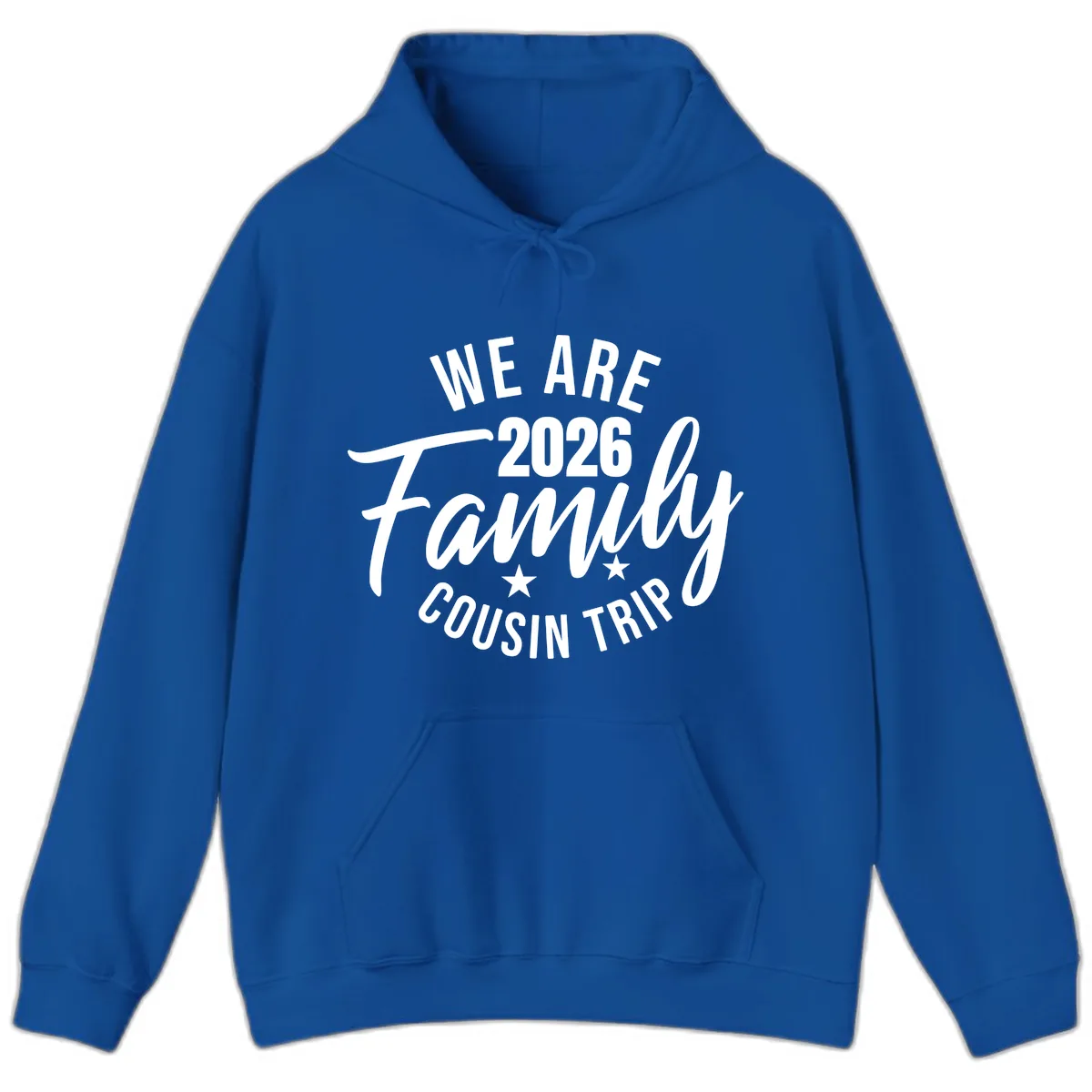 We Are 2026 Family Cousin Trip Hoodie in Royal