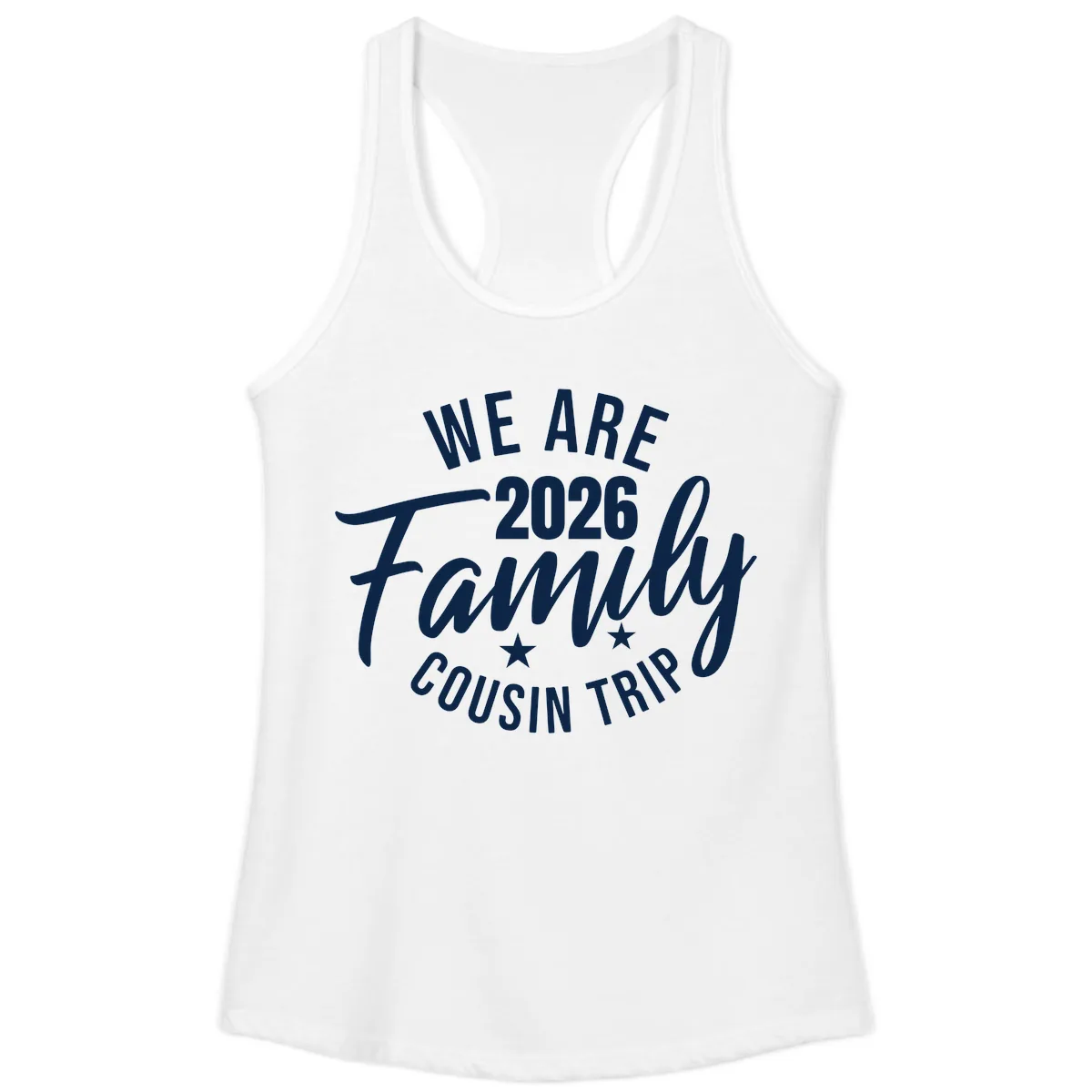 We Are 2026 Family Cousin Trip Ladies Tank in White