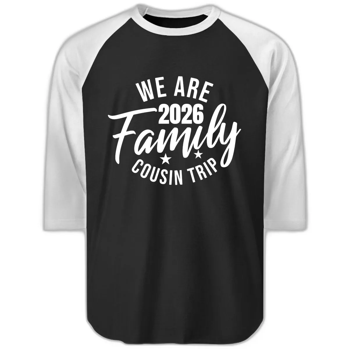 We Are 2026 Family Cousin Trip Raglan 3/4 in Black White