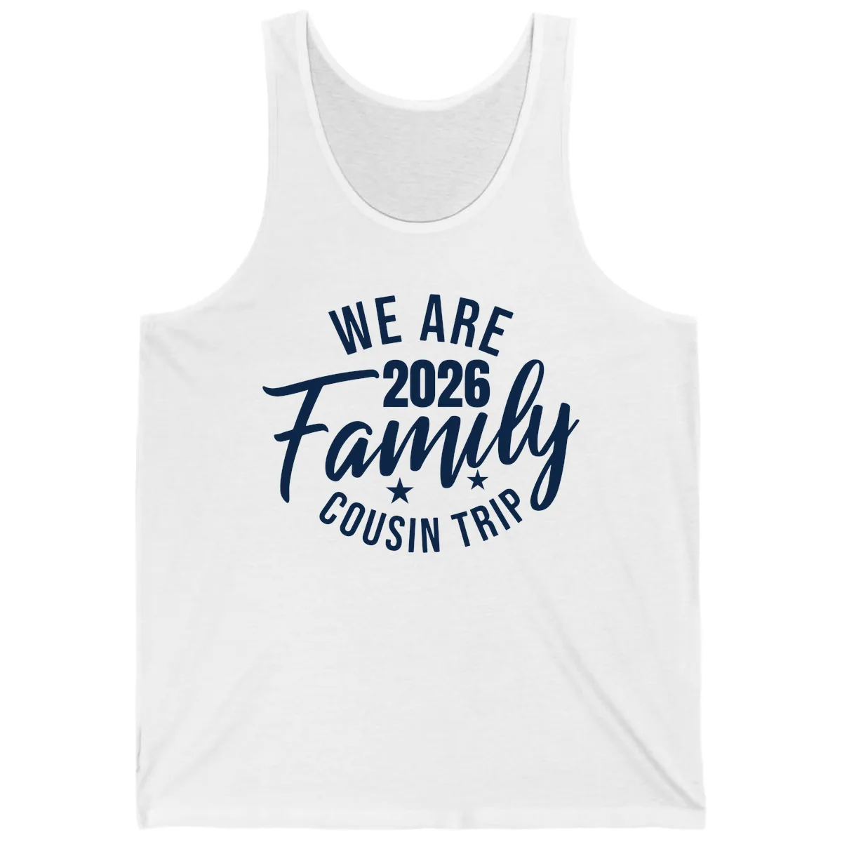 We Are 2026 Family Cousin Trip Tank in White