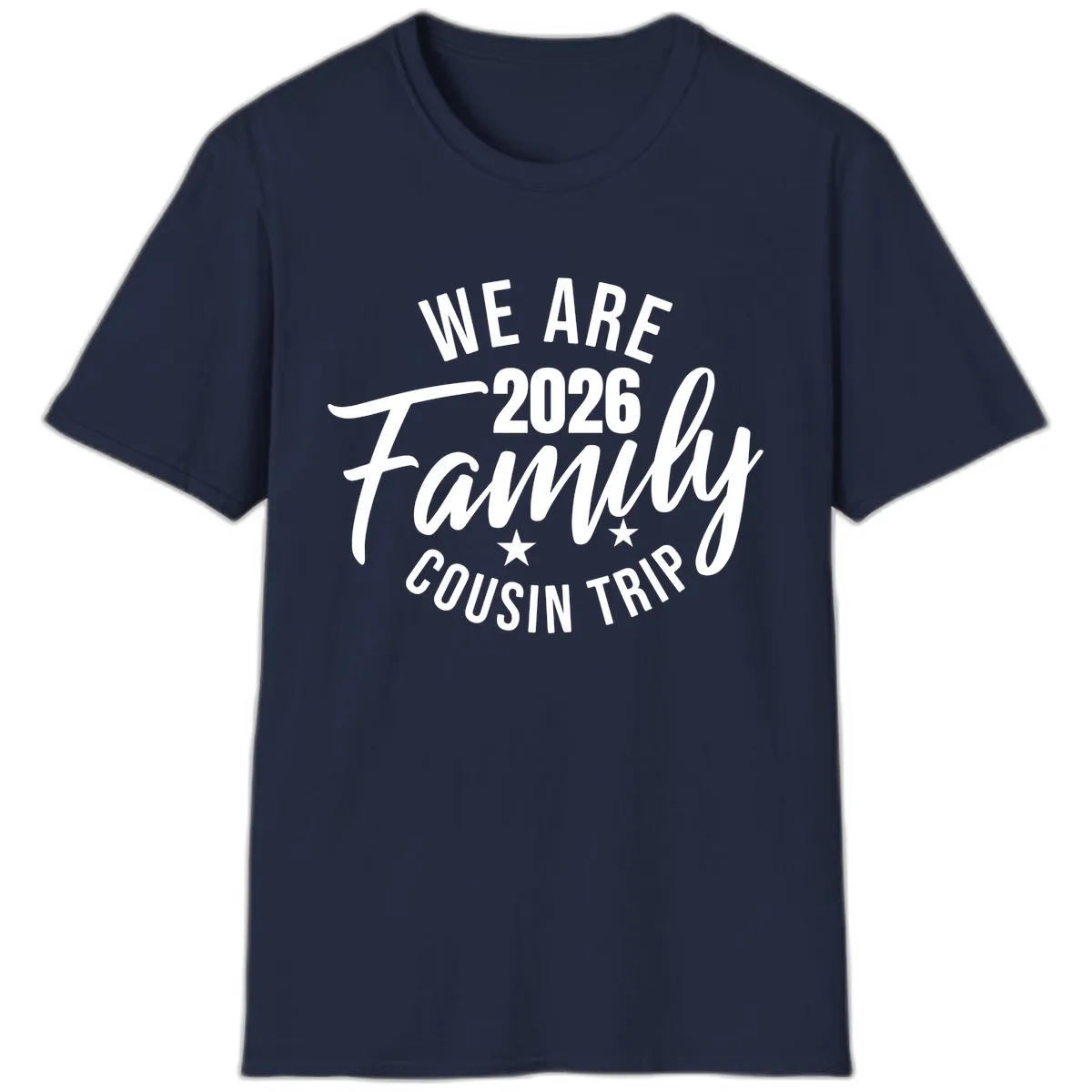 We Are 2026 Family Cousin Trip T-Shirt in Navy