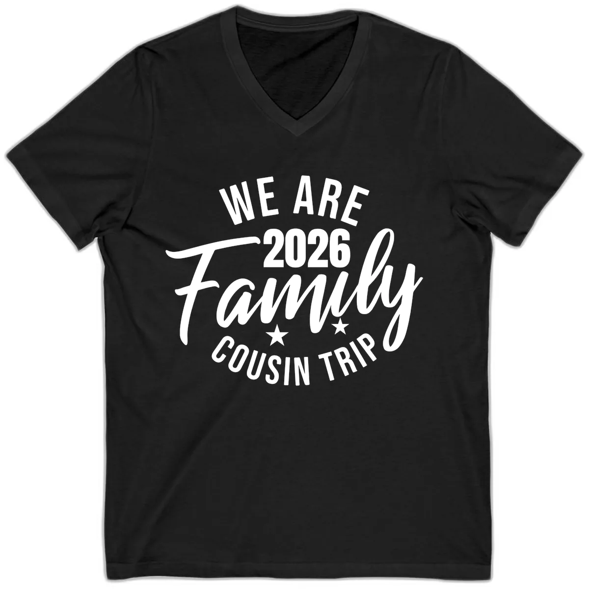 We Are 2026 Family Cousin Trip V-Neck in Black