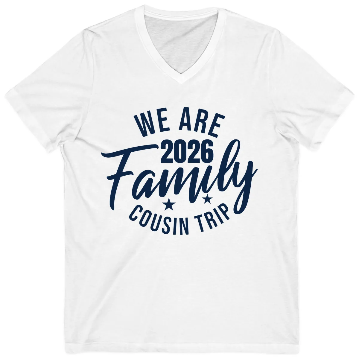 We Are 2026 Family Cousin Trip V-Neck in White