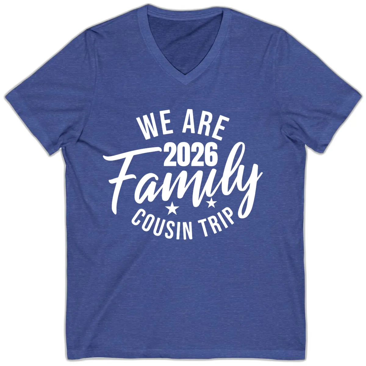 We Are 2026 Family Cousin Trip V-Neck in Heather True Royal