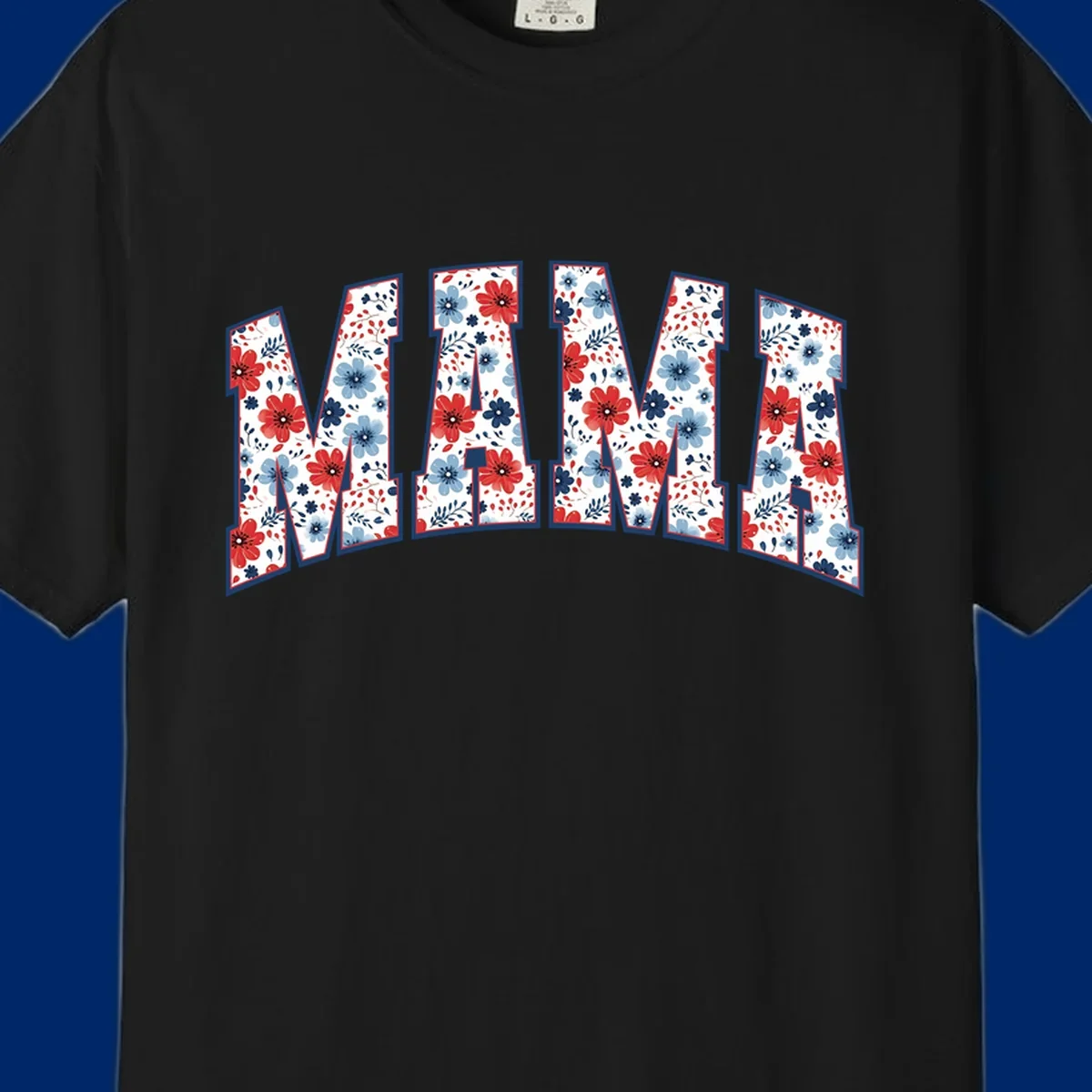 The word MAMA spelled out in large letters, filled with a patriotic floral design of red and blue flowers and leaves, outlined in navy. This mama-patriotic-floral-design celebrates American heritage.