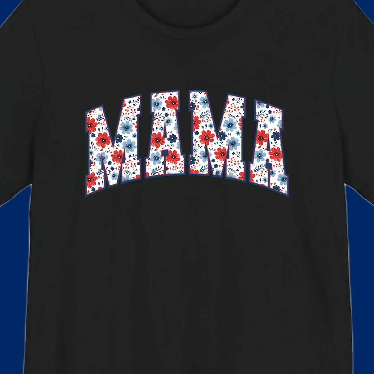 The word MAMA spelled out in large letters, filled with a patriotic floral design of red and blue flowers and leaves, outlined in navy. This mama-patriotic-floral-design celebrates American heritage.