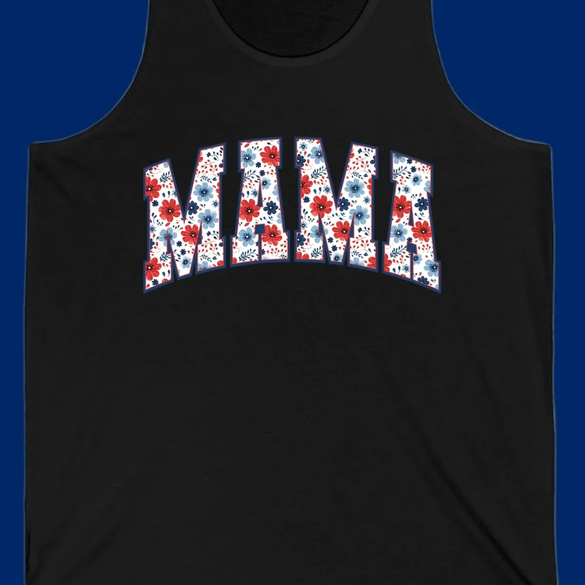 The word MAMA spelled out in large letters, filled with a patriotic floral design of red and blue flowers and leaves, outlined in navy. This mama-patriotic-floral-design celebrates American heritage.