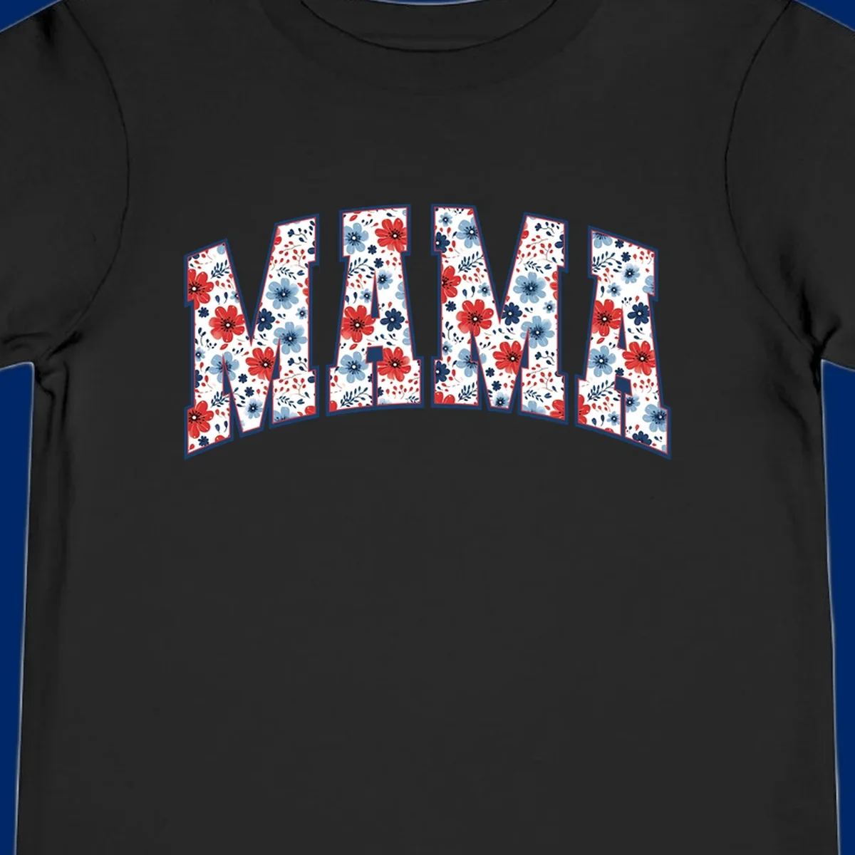 The word MAMA spelled out in large letters, filled with a patriotic floral design of red and blue flowers and leaves, outlined in navy. This mama-patriotic-floral-design celebrates American heritage.