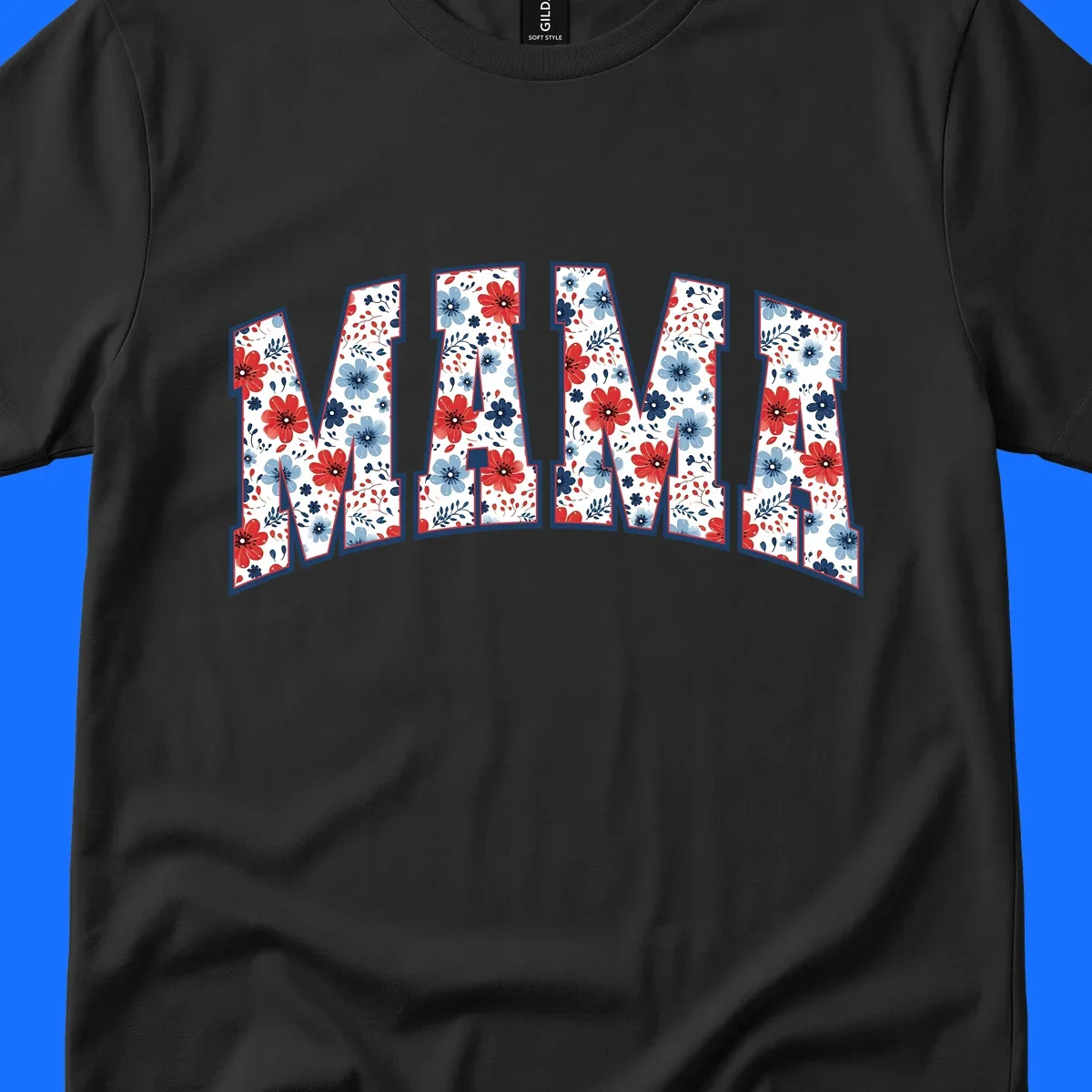 The word MAMA spelled out in large letters, filled with a patriotic floral design of red and blue flowers and leaves, outlined in navy. This mama-patriotic-floral-design celebrates American heritage.