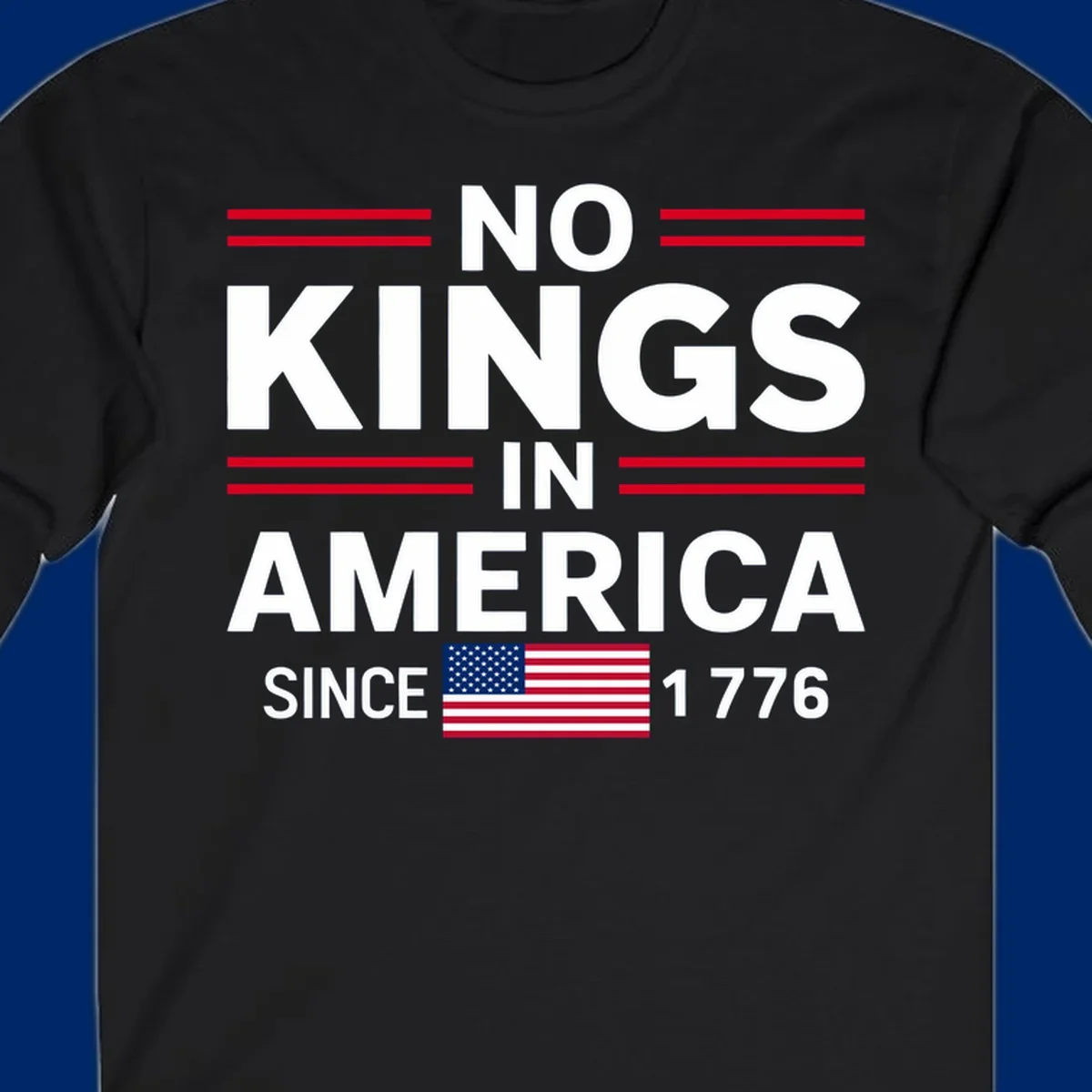 A patriotic design featuring 'KINGS AMERICA SINCE 1776' with red double lines and an American flag, celebrating the kings-america-since-1776 spirit.