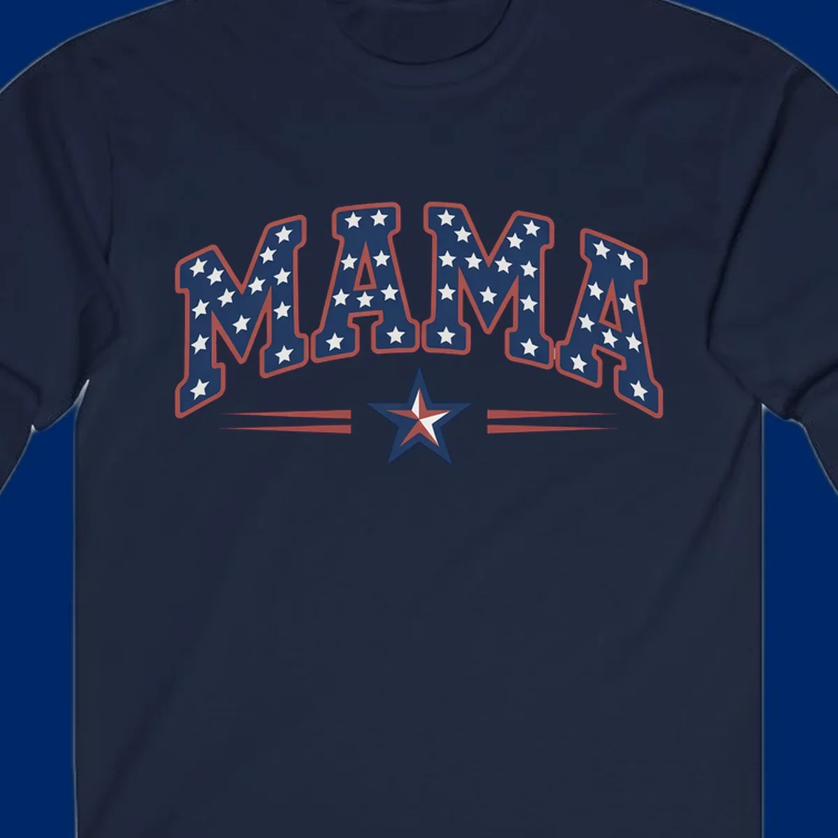 The word MAMA is styled in dark blue with white stars and a red outline. Below, a patriotic star graphic with red, white, and blue sections is flanked by red horizontal lines, representing patriotic-mama-stars.