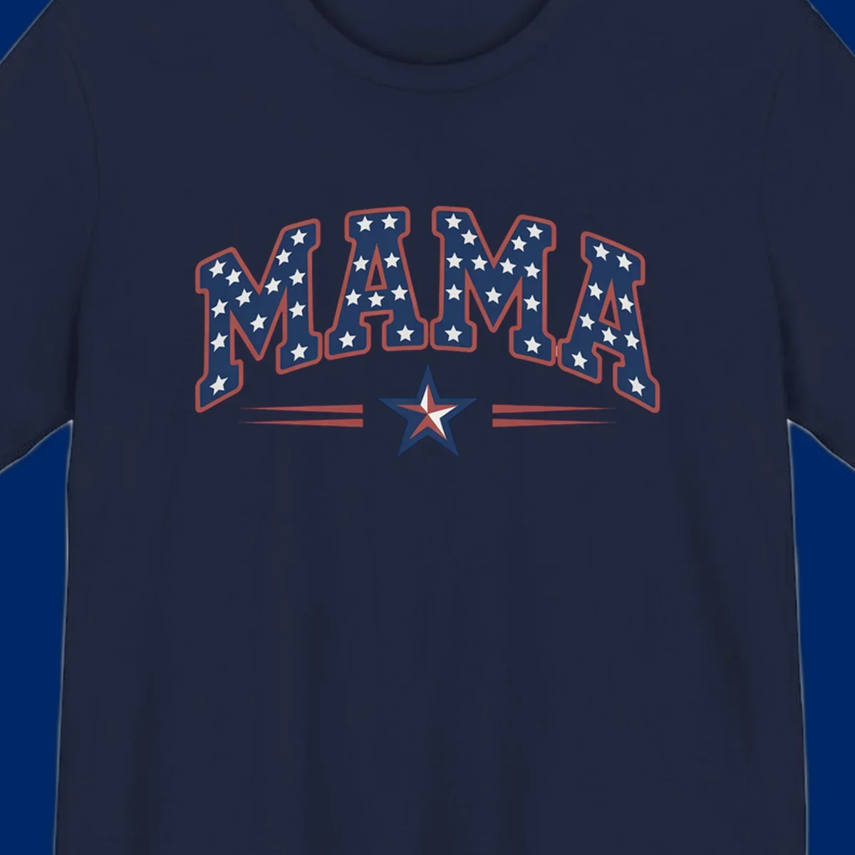 The word MAMA is styled in dark blue with white stars and a red outline. Below, a patriotic star graphic with red, white, and blue sections is flanked by red horizontal lines, representing patriotic-mama-stars.
